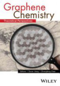 De–en Jiang,Zhongfang Chen - Graphene Chemistry: Theoretical Perspectives
