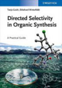 Tanja Gaich - Directed Selectivity in Organic Synthesis