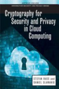 Stefan Rass - Cryptography for Security and Privacy in Cloud Computing