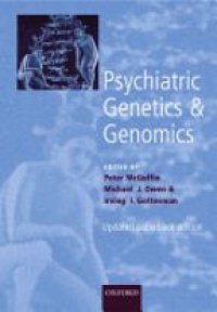 McGuffin P. - Psychiatric Genetics and Genomics