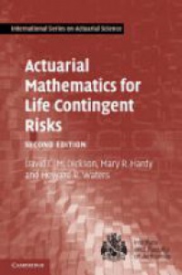 David C. M. Dickson - Actuarial Mathematics for Life Contingent Risks