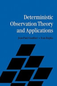 Jean-Paul Gauthier, Ivan Kupka - Deterministic Observation Theory and Applications