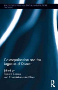 Tamara Caraus, Camil Alexandru Parvu - Cosmopolitanism and the Legacies of Dissent