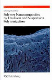 Vikas Mittal - Polymer Nanocomposites by Emulsion and Suspension Polymerization
