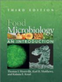 Thomas Montville,Karl Matthews,Kalmia Kniel - Food Microbiology: An Introduction