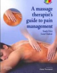 Fritz, Sandy - The Massage Therapist's Guide to Pain Management with CD-ROM