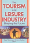 The Tourism and Leisure Industry: Shaping the Future