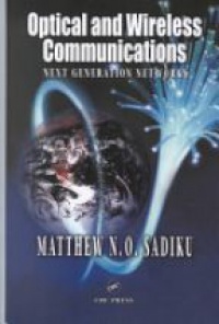 Sadiku, M.N.O. - Optical and Wireless Communications