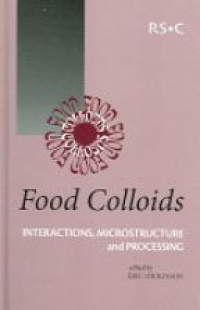 Dickinson E. - Food Colloids: Interactions, Microstructure and Processing