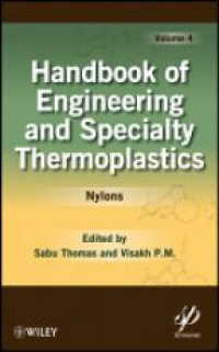 Sabu Thomas - Handbook of Engineering and Speciality Thermoplastics: Nylons