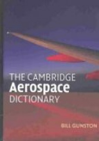 Gunston B. - The Cambridge Aerospace Dictionary