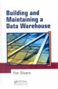 Fon Silvers - Building and Maintaining a Data Warehouse
