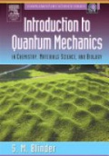 Introduction to Quantum Mechanics in Chemistry, Materials Science, and Biology