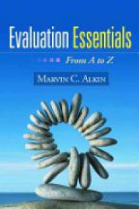 Marvin C. Alkin - Evaluation Essentials: From A to Z