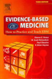 Straus S. E. - Evidence-Based Medicine: How to Practice and Teach EBM
