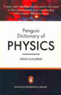 Cullerne J. - Penguin Dictionary of Physics