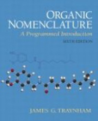Traynham - Organic Nomenclature: A Programmed Introduction, 6th ed.