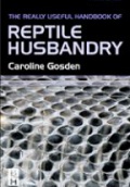 Really Useful Handbook of Reptile Husbandry