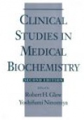 Clinical Studies in Medical Biochemistry, 2nd ed.