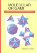Molecular Origami: Precision Scale Models from Paper