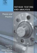 Theory and Practice Fatigue Testing and Analysis