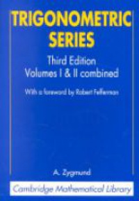 Zygmund A. - Trigonometric Series, Volume I & II Combined