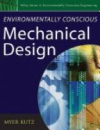 Kutz M. - Environmentally Conscious Mechanical Design