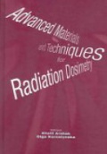 Advanced Materials and Techniques for Radiation Dosimetry