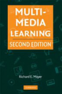 Mayer R.E. - Multimedia Learning