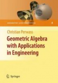 Perwass - Geometric Algebra with Applications in Engineering
