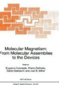 Molecular Magnetism: From Molecolar Assemblies to the devices