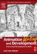 Animation Writing and Development from Script Development to Pitch