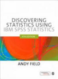 Andy Field - Discovering Statistics using IBM SPSS Statistics