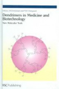 Boas U. - Dendrimers in Medicine and Biotechnology New Molecular Tools