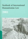 Yearbook of International Humanitarian Law: 2001, Vol. 4