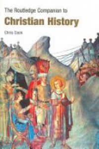 Chris Cook - The Routledge Companion to Christian History