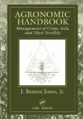 Agronomic Handbook: Management of Crops, Soils, and Their Fertility