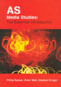 Rayner P. - Media Studies: The Essential Introduction

