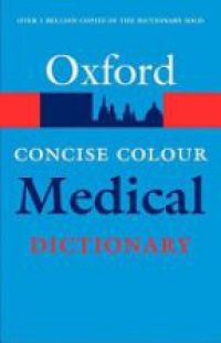 Martin , Elizabeth A. - Concise Colour Medical Dictionary