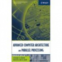 Rewini H. - Advanced Computer Architecture and Parallel Processing .... 2 Vols