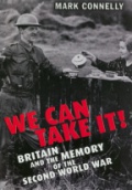 We Can Take It! Britain and the Memory of the Second World War