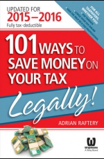 101 Ways To Save Money On Your Tax – Legally! 2015–2016