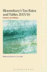 Bloomsbury's Tax Rates and Tables 2015/16: Finance Act Edition