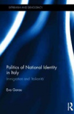 Politics of National Identity in Italy: Immigration and 'Italianit?'