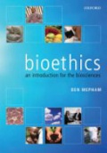 Bioethics an introduction for the Biosciences