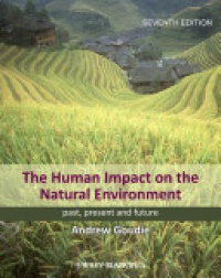Goudie A. - The Human Impact on the Natural Environment