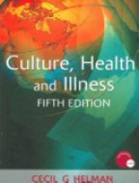 Helman C. - Culture, Health and Illness