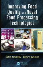 Improving Food Quality with Novel Food Processing Technologies