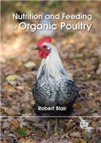 Robert Blair - Nutrition and Feeding of Organic Poultry