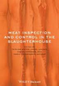 Thimjos Ninios,Janne Lunden,Hannu Korkeala,Maria Fredriksson–Ahomaa - Meat Inspection and Control in the Slaughterhouse